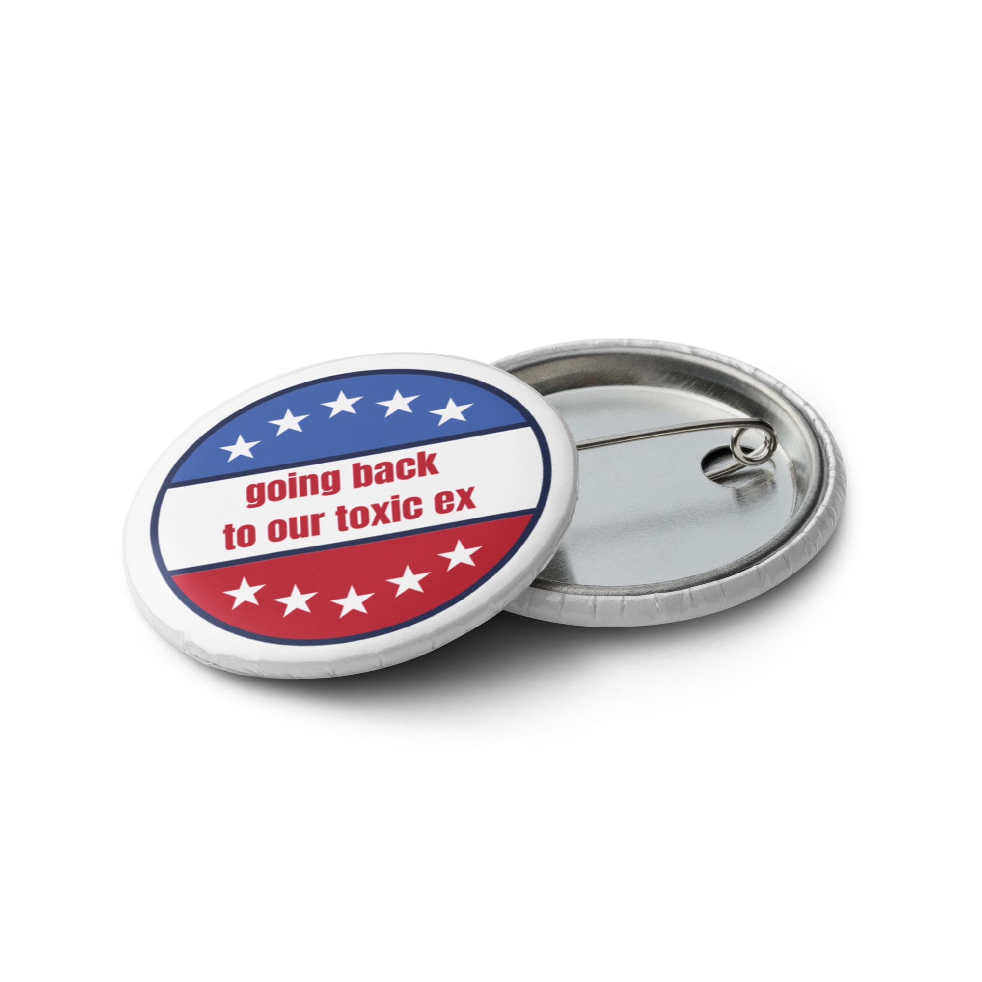 Going Back to Our Toxic Ex pin buttons