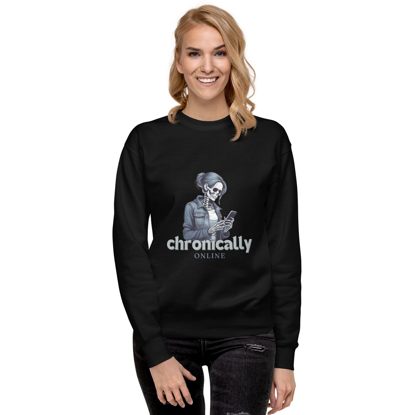 Chronically Online sweatshirt