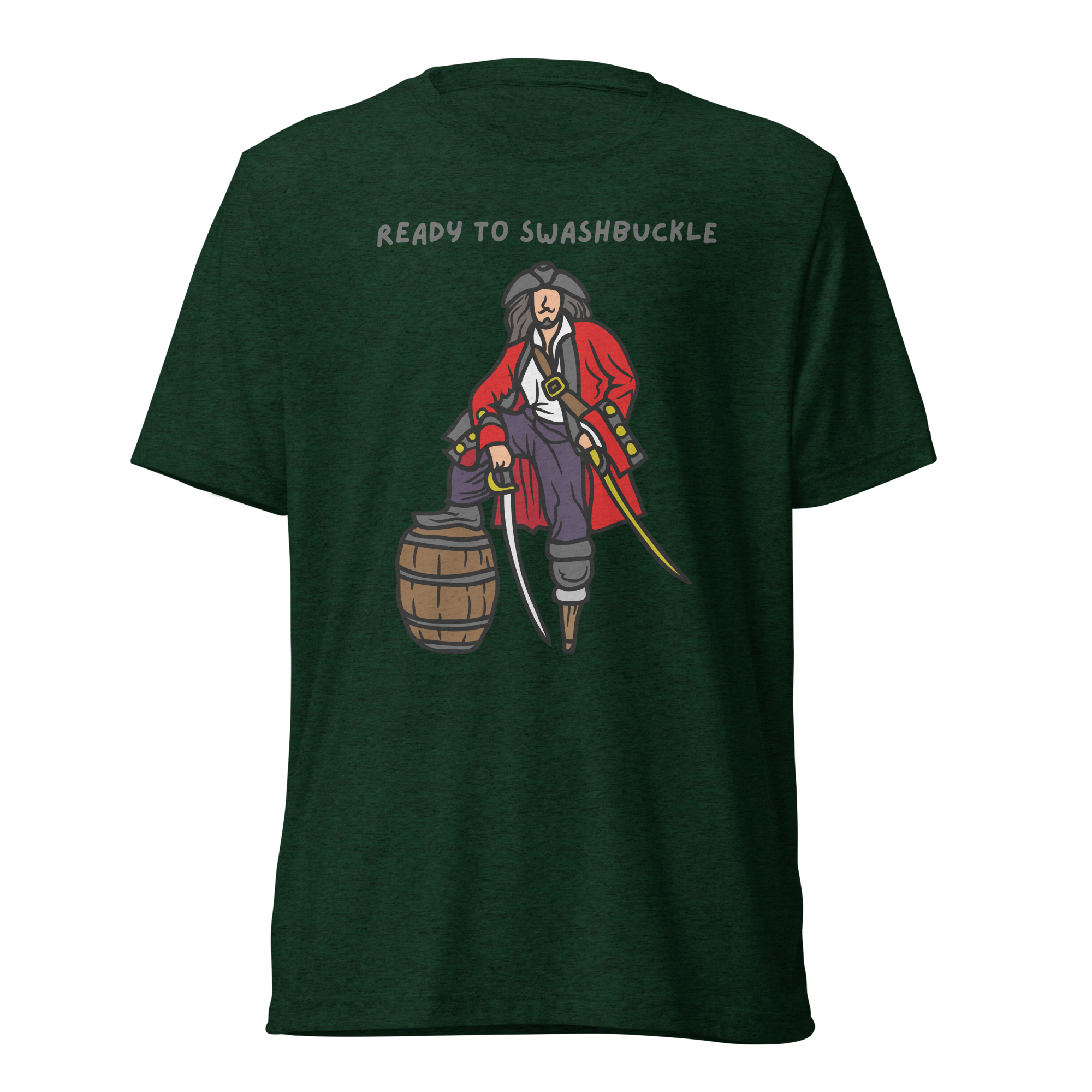 Ready to Swashbuckle tee
