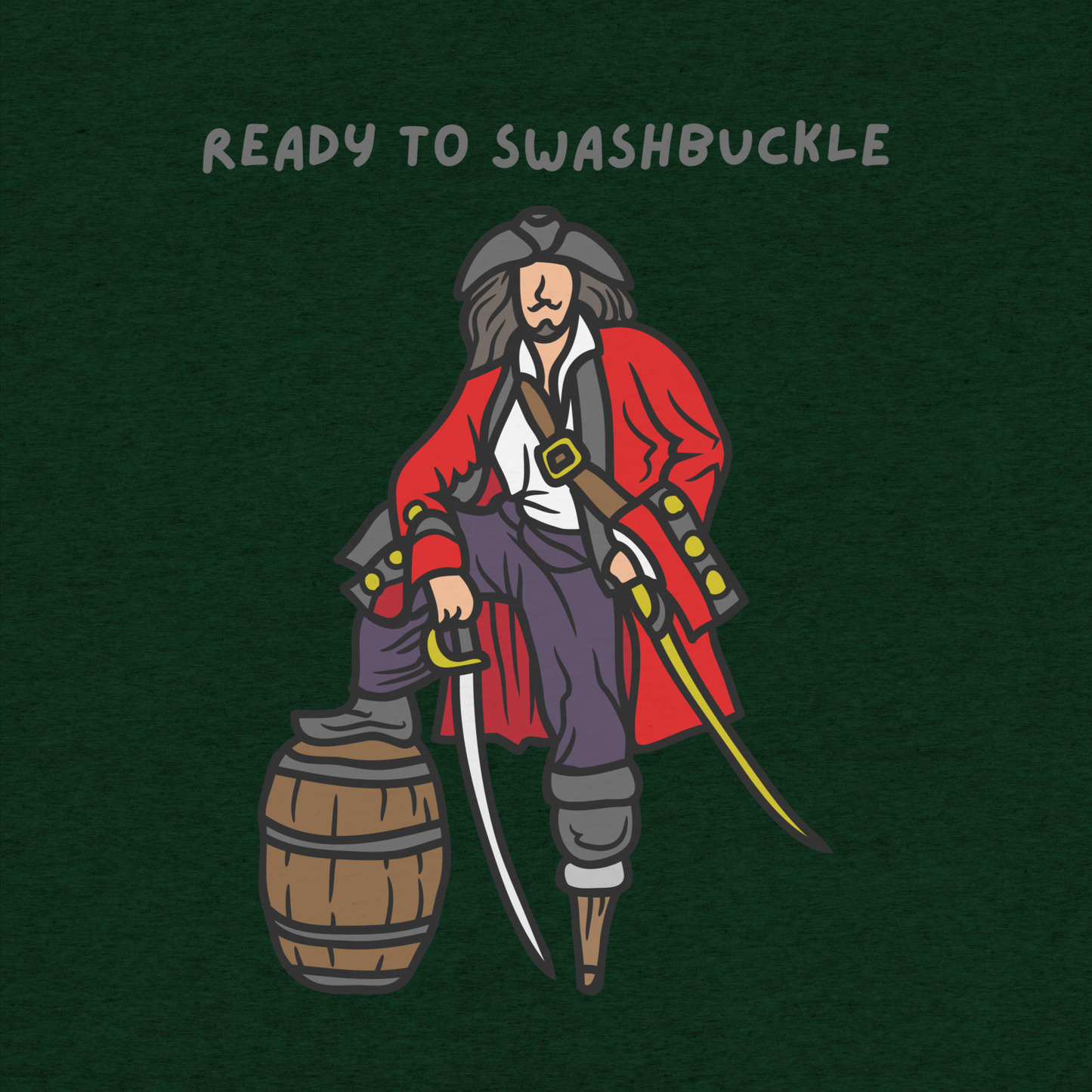 Ready to Swashbuckle tee