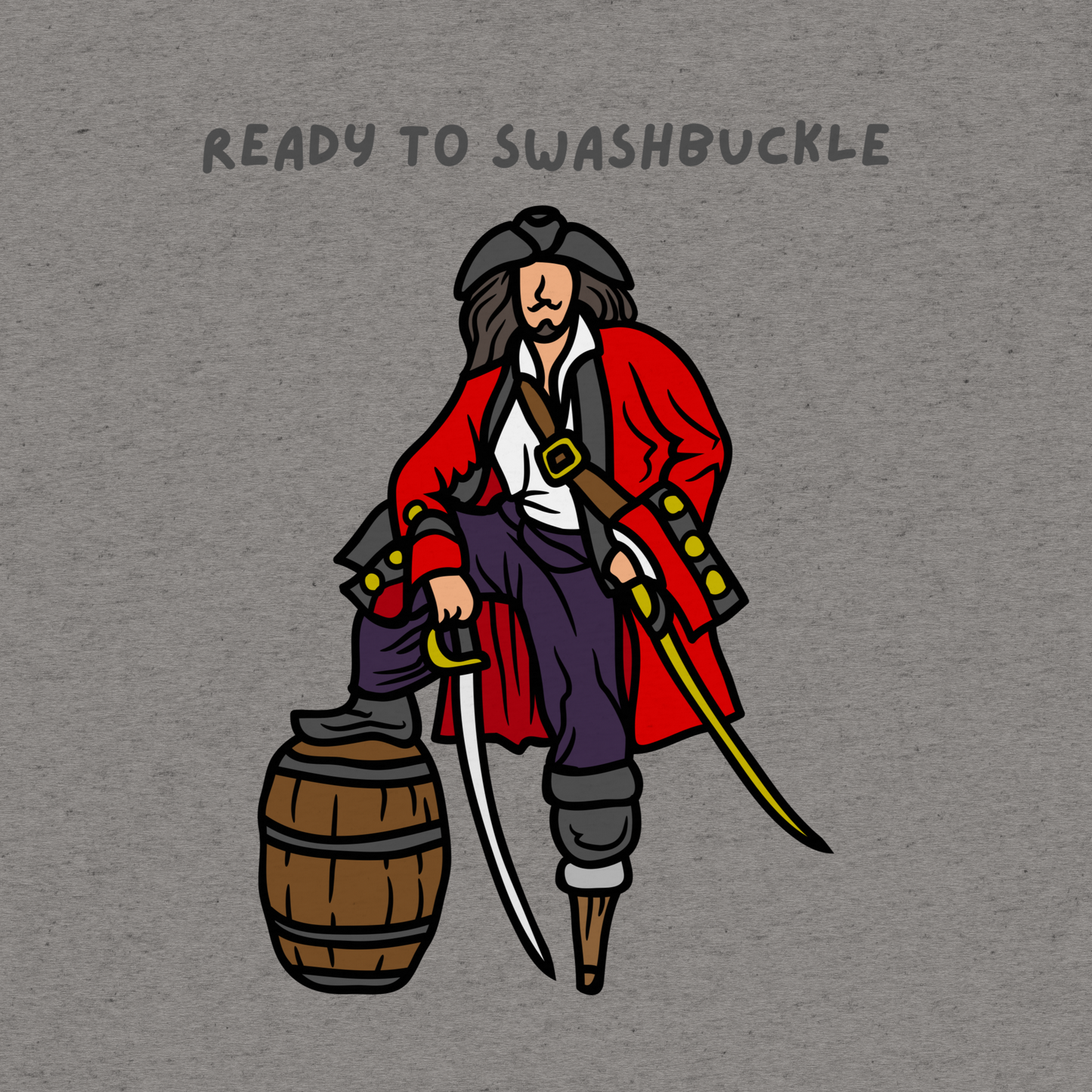 Ready to Swashbuckle tee