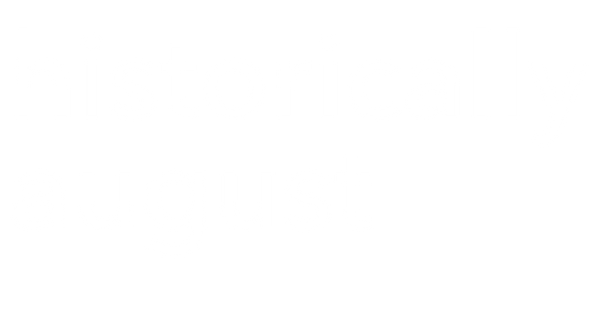 Historically August